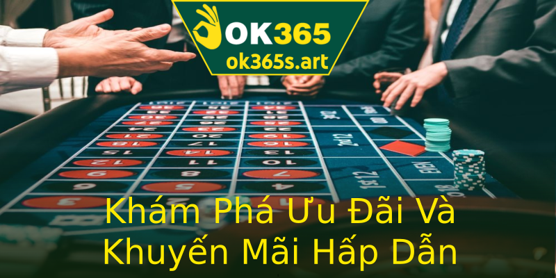 Khám Phá Ưu Đãi Và Khuyến Mãi Hấp Dẫn Khám Phá Ưu Đãi Và Khuyến Mãi Hấp Dẫn